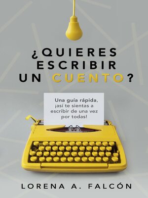 cover image of ¿Quieres escribir un cuento?